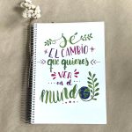 Libreta-Sé el cambio que quieres ver en el mundo